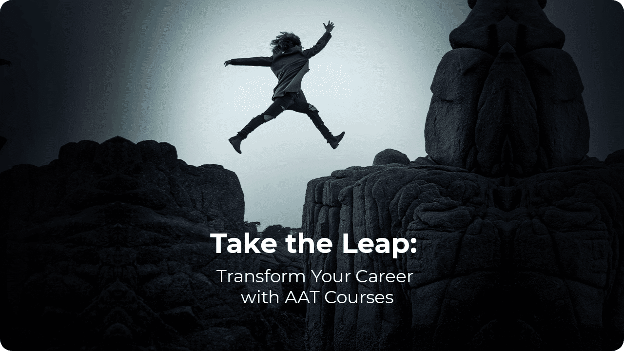 Take the Leap: Transform Your Career with AAT Courses