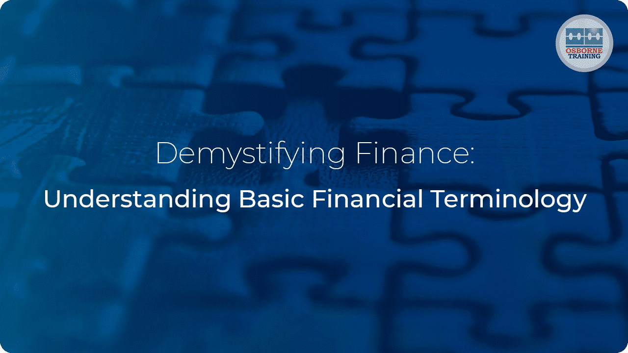 Demystifying Finance: Understanding Basic Financial Terminology