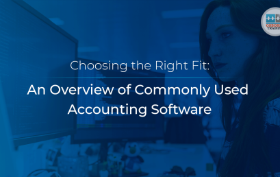 An Overview of Commonly Used Accounting Software: Choosing the Right Fit