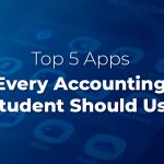 Top 5 Apps Every Accounting Student Should Use