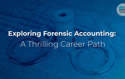 Exploring Forensic Accounting: A Thrilling Career Path